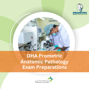 DHA Prometric Anatomic Pathology Exam Preparations