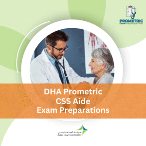DHA Prometric CSS Aide Exam Preparations