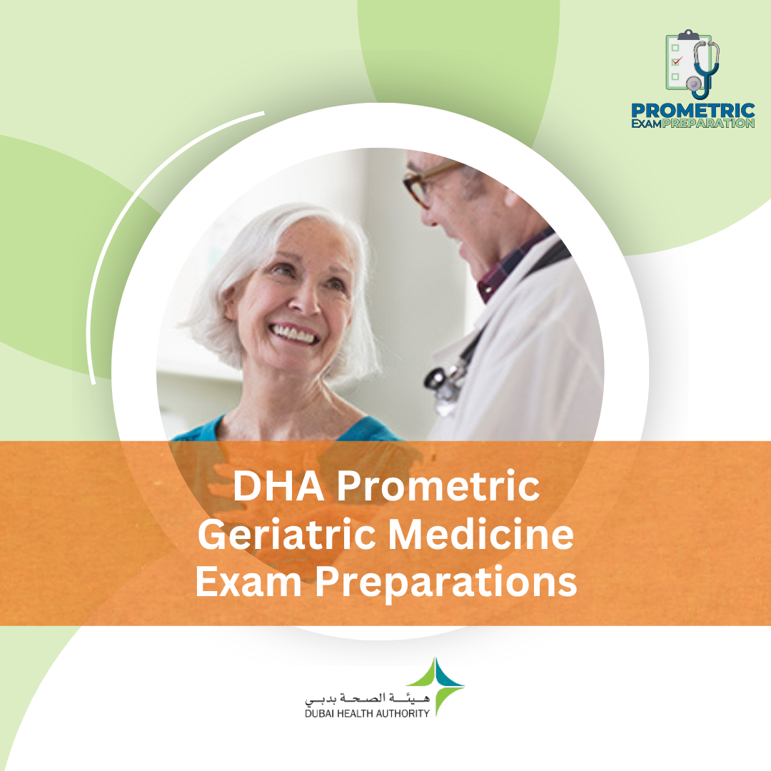 DHA Prometric Geriatric Medicine Exam Preparations