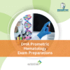 DHA Prometric Hematology Exam Preparations
