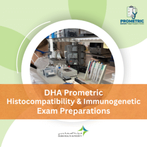 DHA Prometric Histocompatibility Immunogenetic Exam Preparations