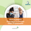 DHA Prometric Pharmacy Technician Exam Preparations
