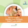 DHA Prometric Primary Care Dentistry Exam Preparations