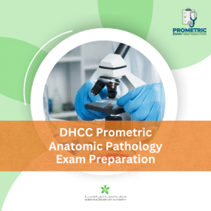 DHCC Prometric Anatomic Pathology Exam Preparation