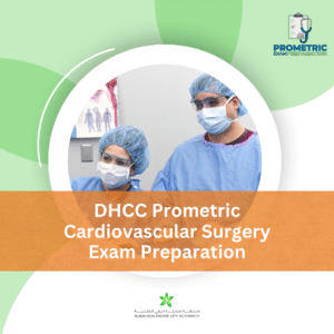 DHCC Prometric Cardio Vascular Surgery Exam Preparation