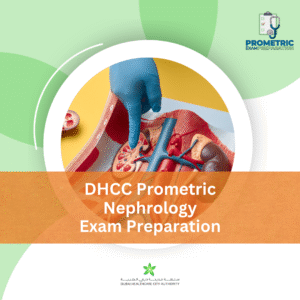DHCC Prometric Nephrology Exam Preparation