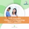 DHCC Prometric Obstetrics and Gynecology Exam Preparation