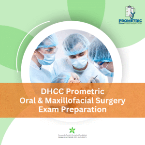 DHCC Prometric Oral and Maxillofacial Surgery Exam Preparation