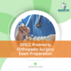 DHCC Prometric Orthopedic Surgery Exam Preparation