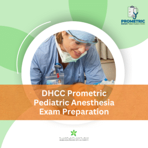 DHCC Prometric Pediatric Anesthesia Exam Preparation