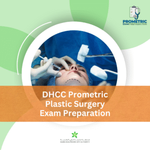 DHCC Prometric Plastic Surgery Exam Preparation
