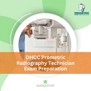 DHCC Prometric Radiography Technician Exam Preparation