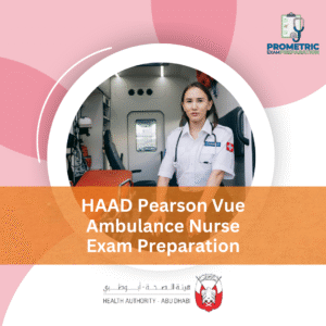 HAAD Pearson Vue Ambulance Nurse Exam Preparation