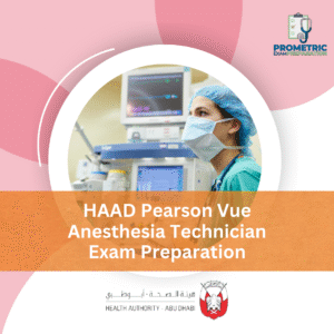 HAAD Pearson Vue Anesthesia Technician Exam Preparation