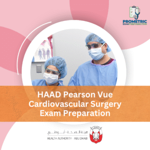 HAAD Pearson Vue Cardiovascular Surgery Exam Preparation