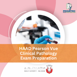 HAAD Pearson Vue Clinical Pathology Exam Preparation