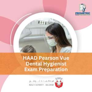 HAAD Pearson Vue Dental Hygienist Exam Preparation