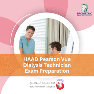 HAAD Pearson Vue Dialysis Technician Exam Preparation