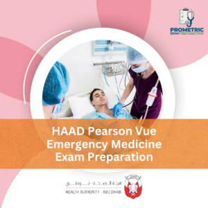 HAAD Pearson Vue Emergency Medicine Exam Preparation