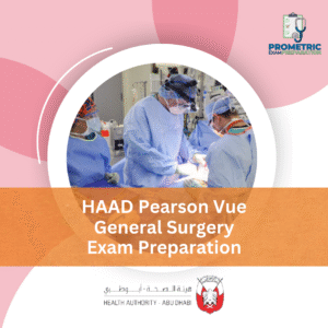 HAAD Pearson Vue General Surgery Exam Preparation