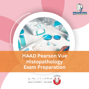 HAAD Pearson Vue Histopathology Exam Preparation