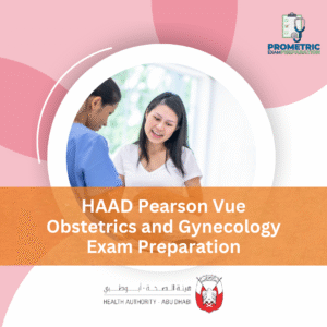 HAAD Pearson Vue Obstetrics and Gynecology Exam Preparation
