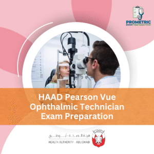 HAAD Pearson Vue Ophthalmic Technician Exam Preparation