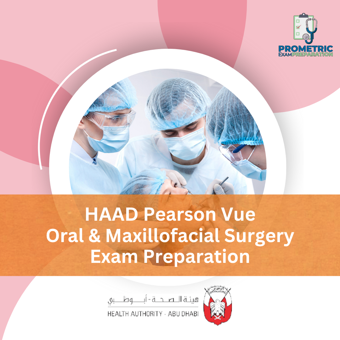HAAD Pearson Vue Oral & Maxillofacial Surgery Exam Preparation