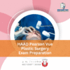 HAAD Pearson Vue Plastic Surgery Exam Preparation