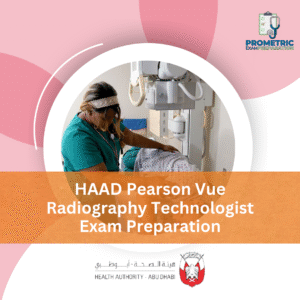 HAAD Pearson Vue Radiography Technologist Exam Preparation
