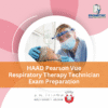 HAAD Pearson Vue Respiratory Therapy Technician Exam Preparation