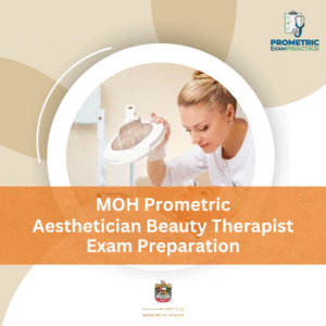 MOH Prometric Aesthetician Beauty Therapist Exam Preparation