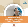 MOH Prometric Anesthesia Technologist Exam Preparation