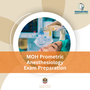 MOH Prometric Anesthesiology Exam Preparation