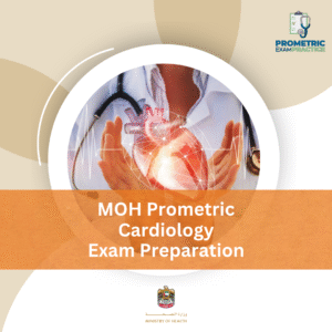 MOH Prometric Cardiology Exam Preparation
