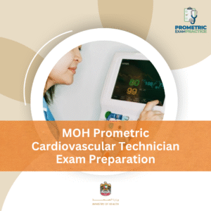 MOH Prometric Cardiovascular Technician Exam Preparation