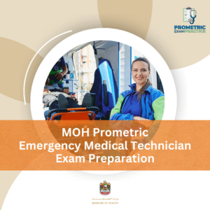 MOH Prometric Emergency Medical Technician Exam Preparation