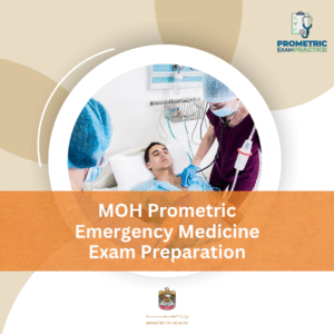 MOH Prometric Emergency Medicine Exam Preparation