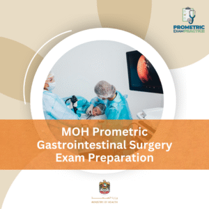 MOH Prometric Gastrointestinal Surgery Exam Preparation