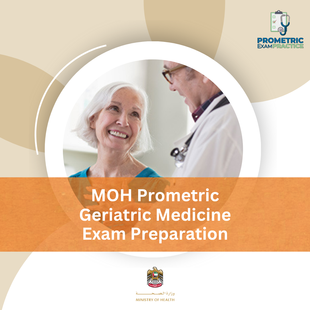 MOH Prometric Geriatric Medicine Exam Preparation