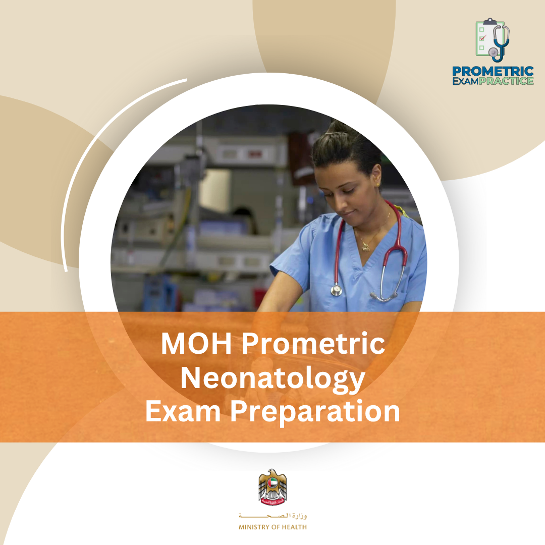 MOH Prometric Neonatology Exam Preparation