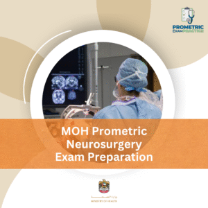 MOH Prometric Neurosurgery Exam Preparation