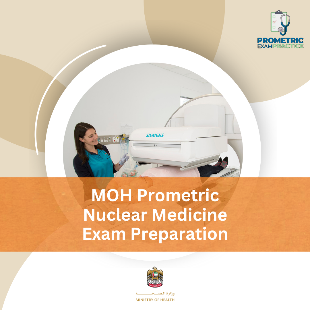 MOH Prometric Nuclear Medicine Exam Preparation