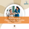 MOH Prometric Physiotherapy Technician Preparation