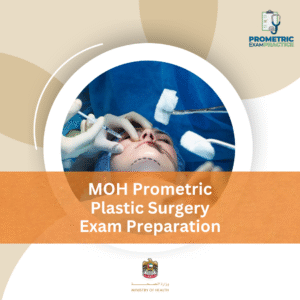 MOH Prometric Plastic Surgery Exam Preparation