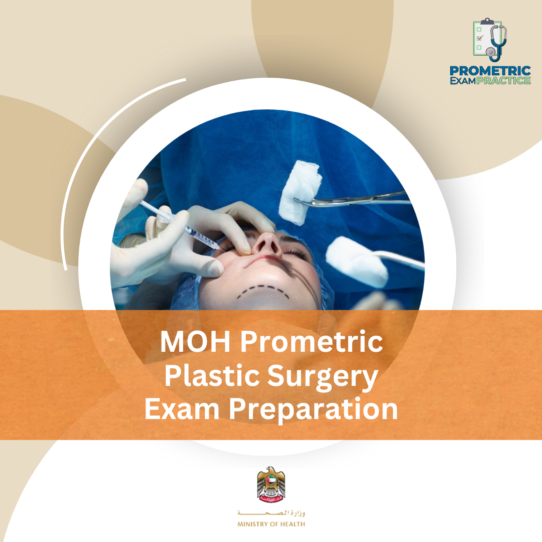 MOH Prometric Plastic Surgery Exam Preparation