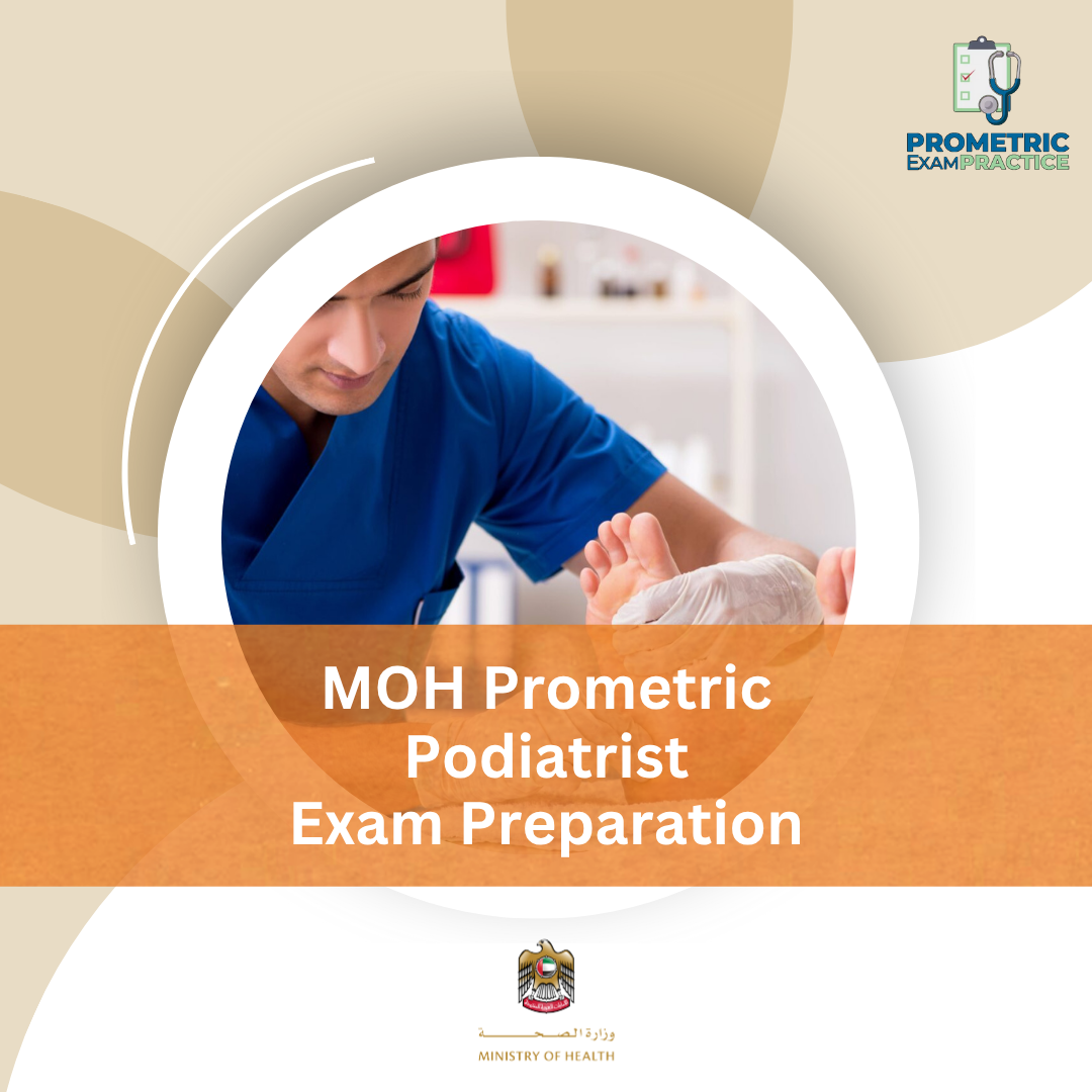 MOH Prometric Podiatrist Exam Preparation