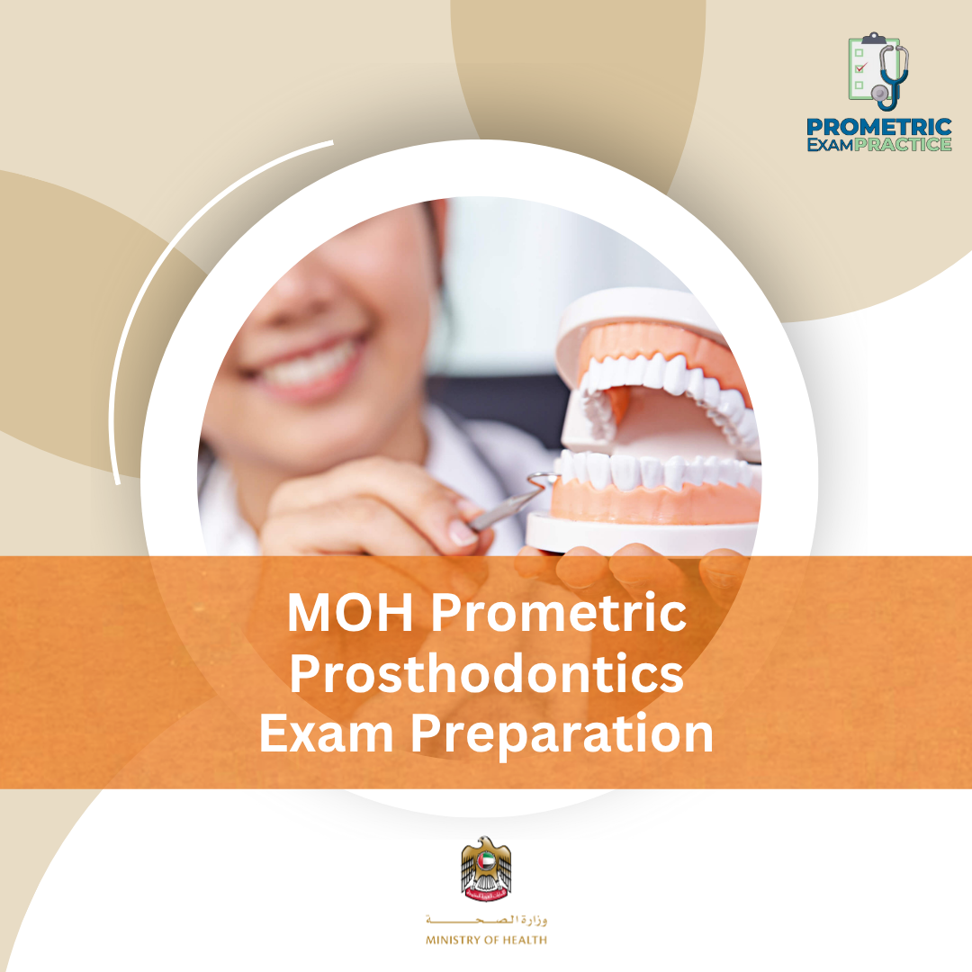 MOH Prometric Prosthodontics Exam Preparation