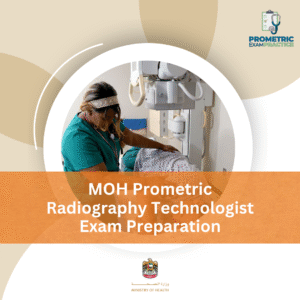 MOH Prometric Radiography Technologist Exam Preparation
