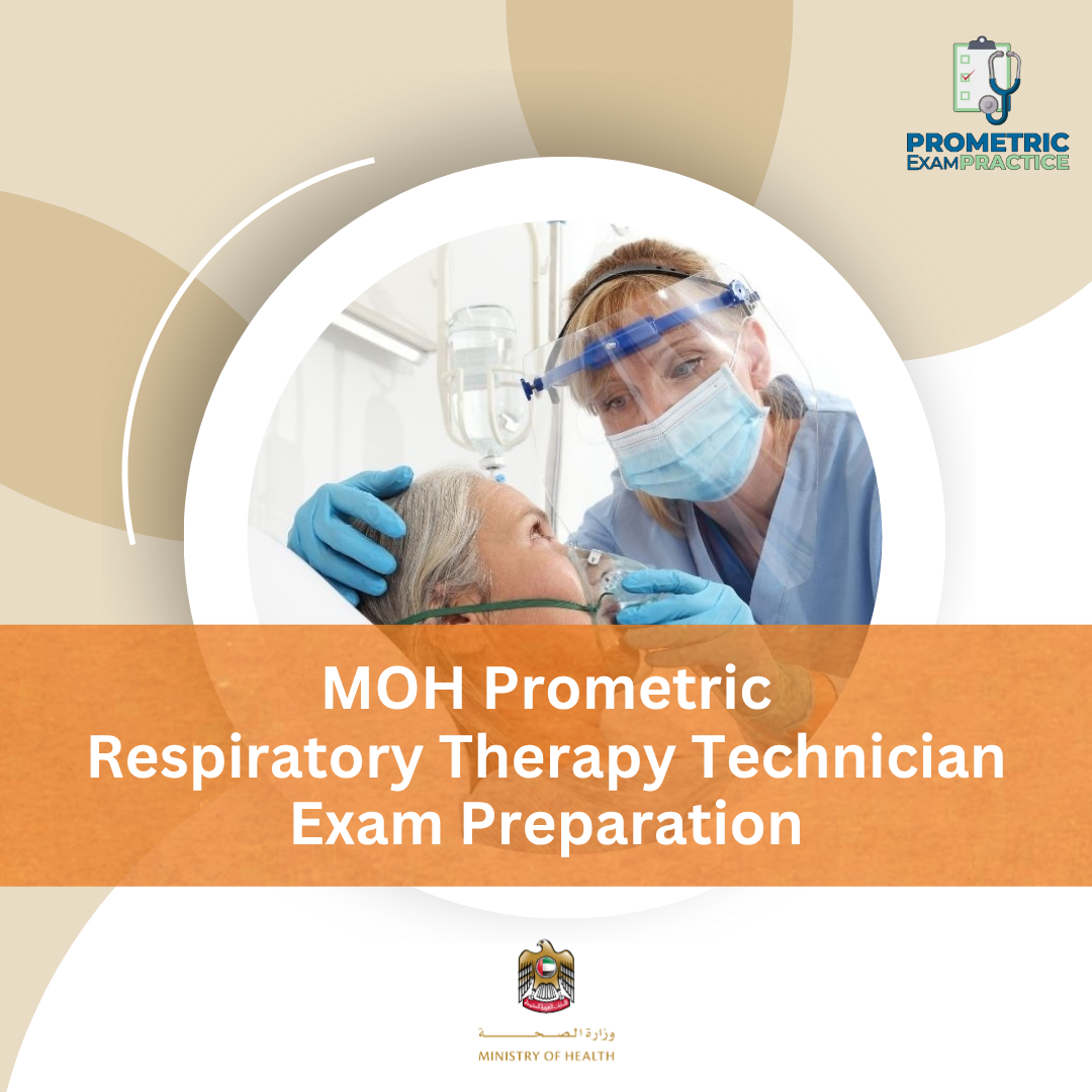 MOH Prometric Respiratory Therapy Technician Exam Preparation
